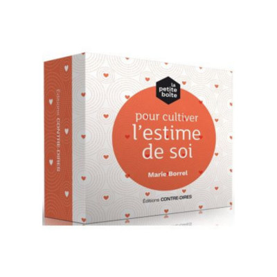 La petite boîte pour cultiver l'estime de soi