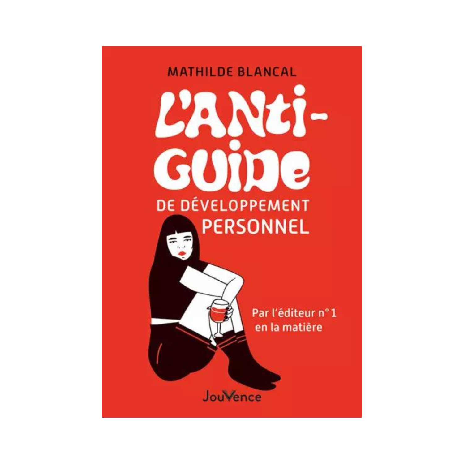 L&#39;anti-guide de développement personnel