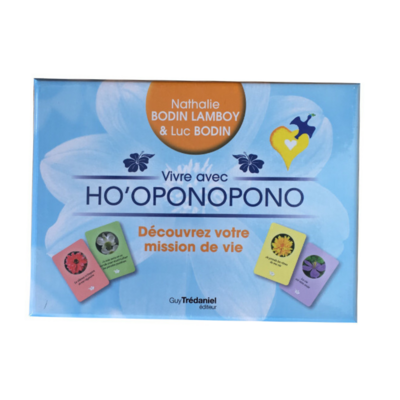Vivre avec Ho&#39;oponopono - Découvrez votre mission de vie