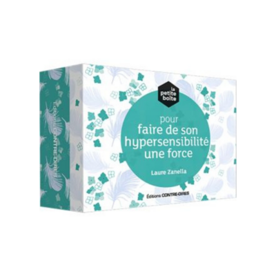 La petite boîte pour faire de son hypersensibilité une force