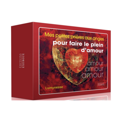 Mes petites prières aux anges pour faire le plein d'amour