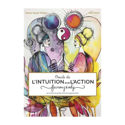 Intuition &amp; Action, l&#39;oracle de Fairouz &amp; Ody