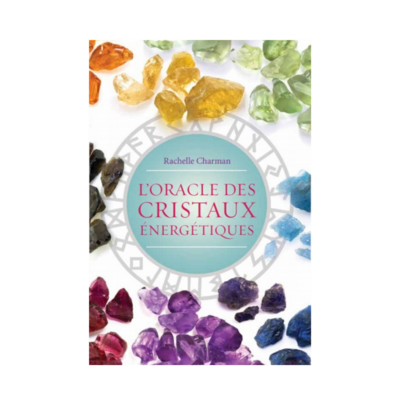 L&#39;oracle des Cristaux énergétiques