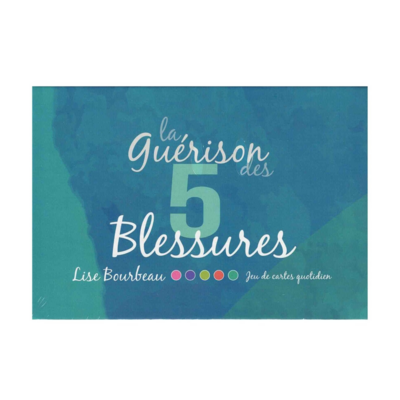 La guérison des 5 blessures