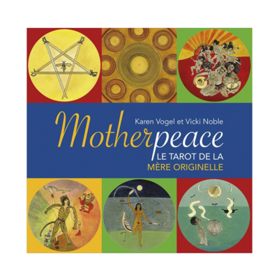 Motherpeace le tarot de la mère originelle