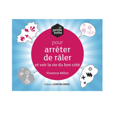 La petite boîte pour arrêter de râler et voir la vie du bon côté