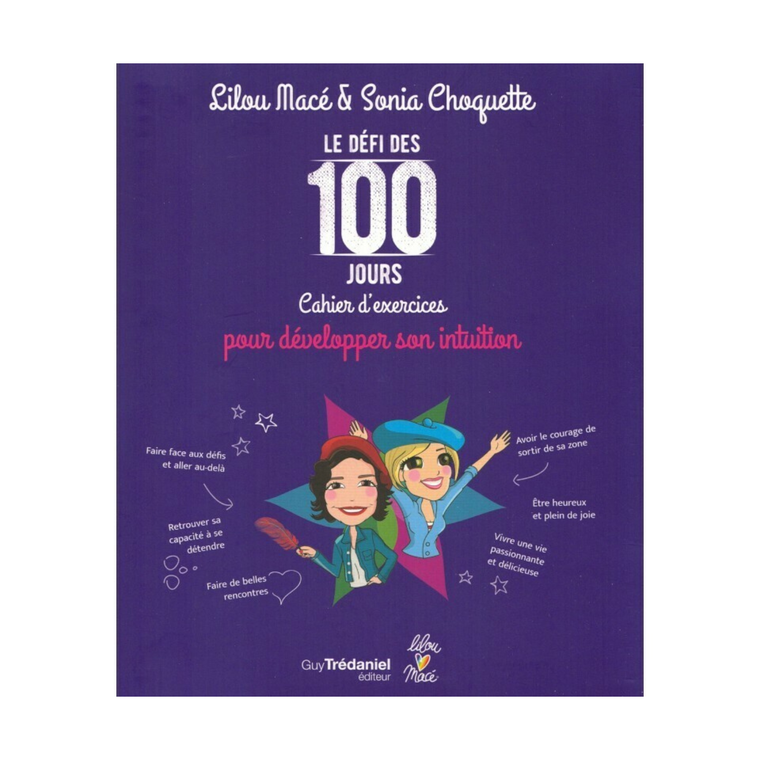 Le défi des 100 jours cahier d&#39;exercices pour développer son intuition