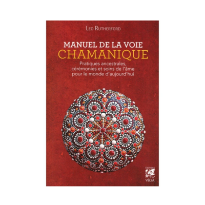 Manuel de la voie Chamanique