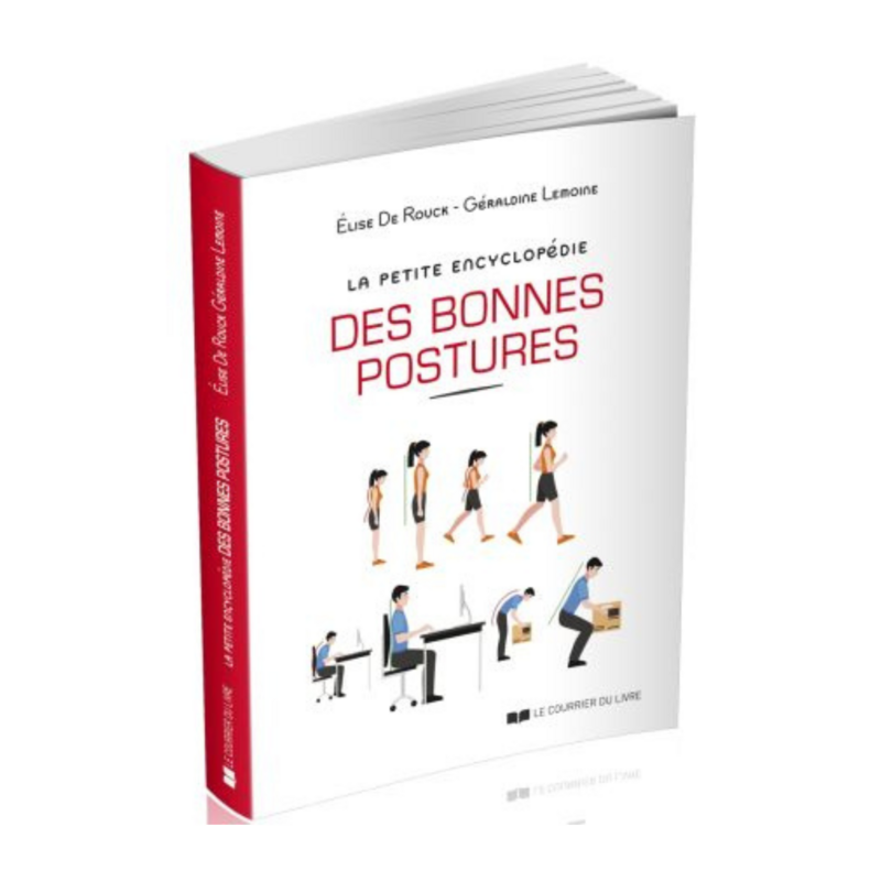 La petite encyclopédie des bonnes postures
