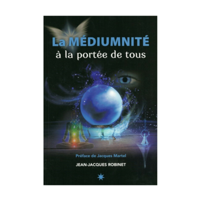 La médiumnité à la portée de tous