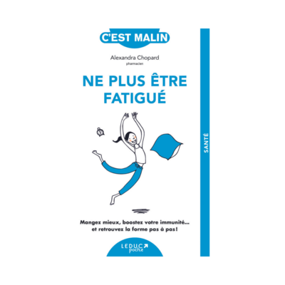 Ne plus être fatigué