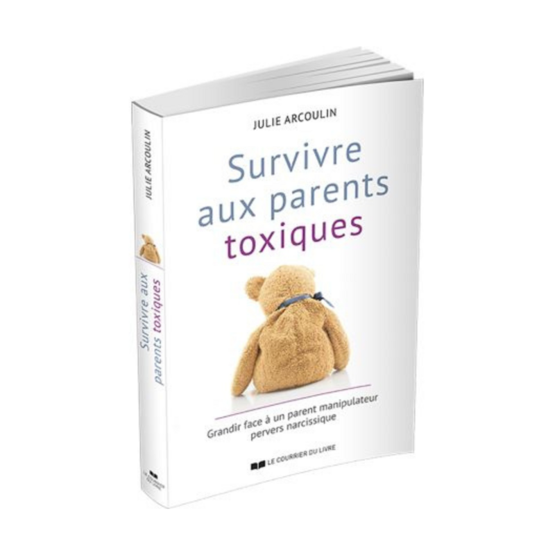 Survivre aux parents toxiques