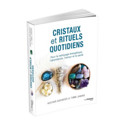 Cristaux et Rituels quotidiens