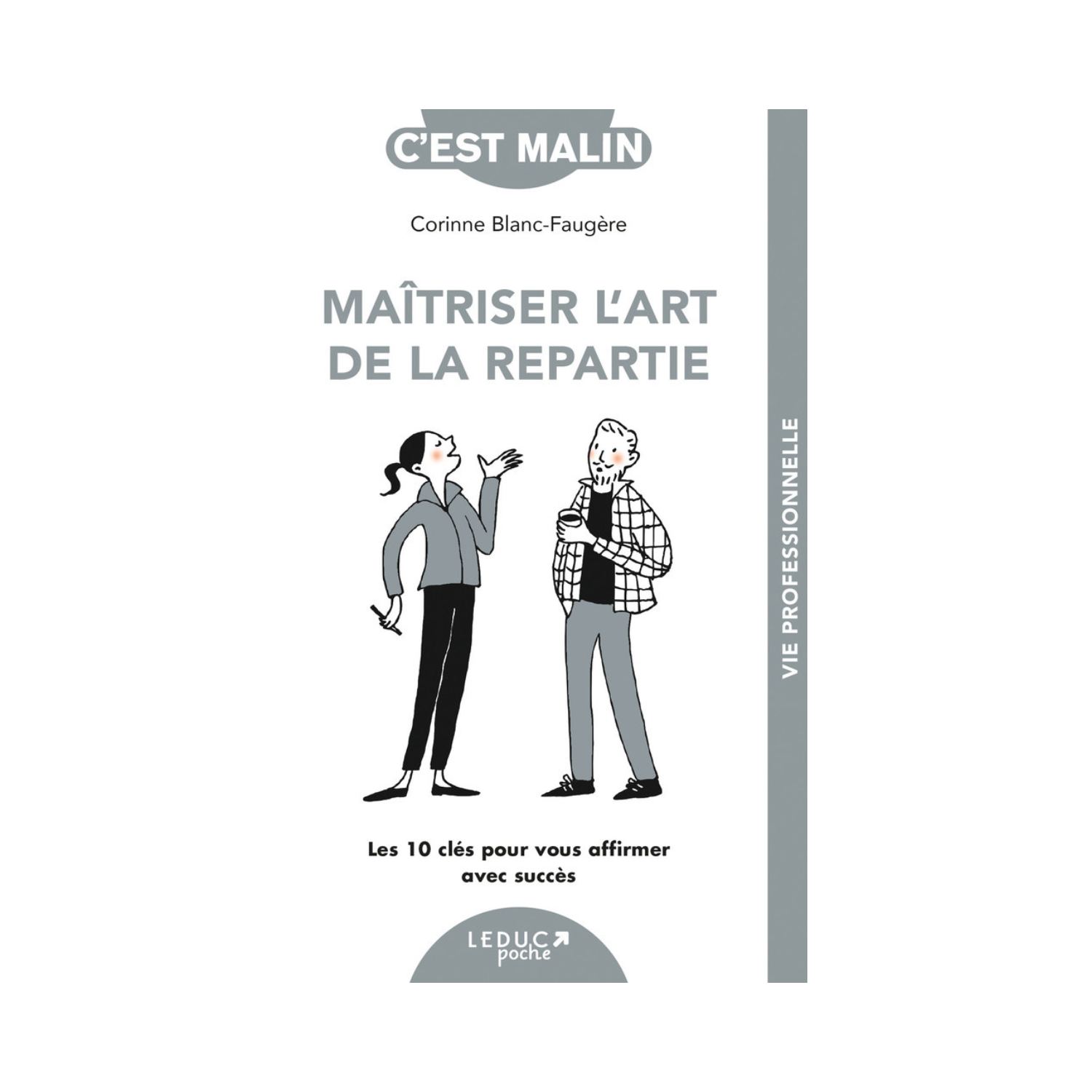 Maîtriser l&#39;art de la répartie