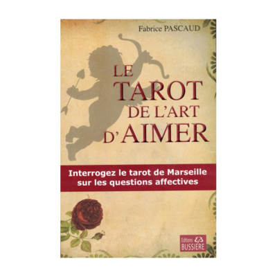 Le tarot de l&#39;art d&#39;aimer