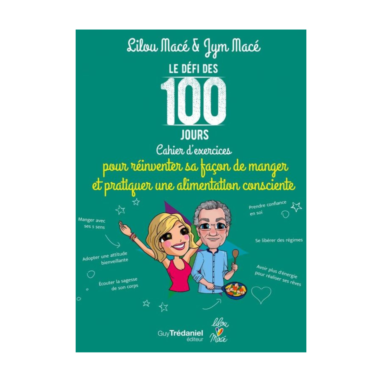 Le défi des 100 jours, Cahier d'exercices pour une alimentation consciente