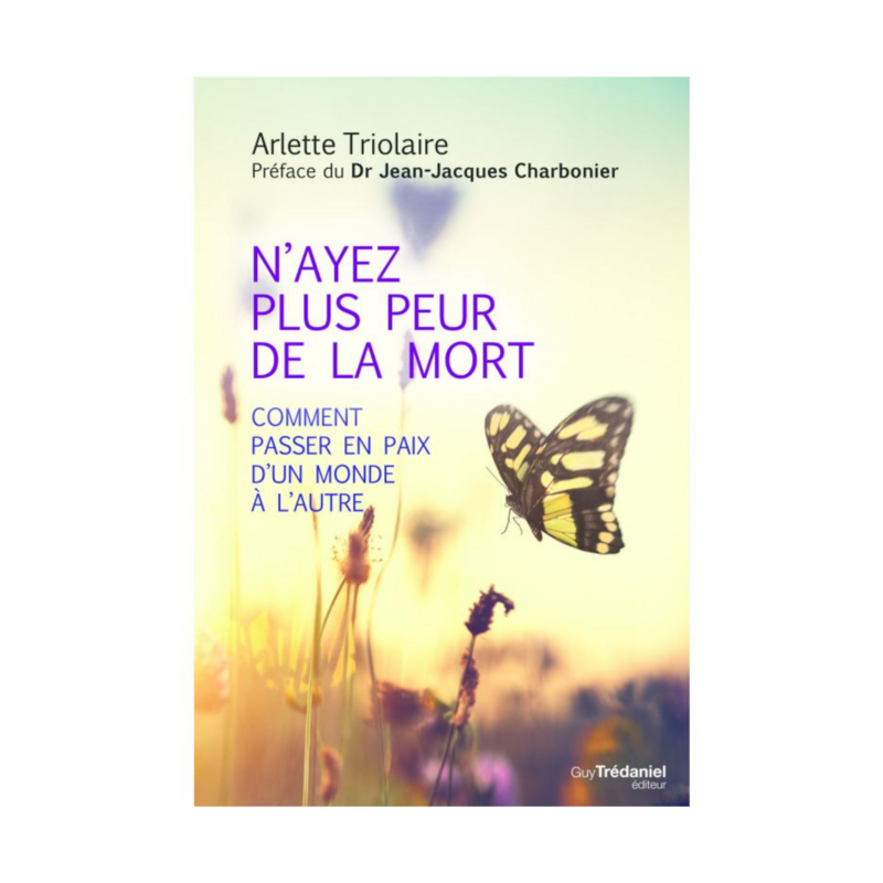 N&#39;ayez plus peur de la mort