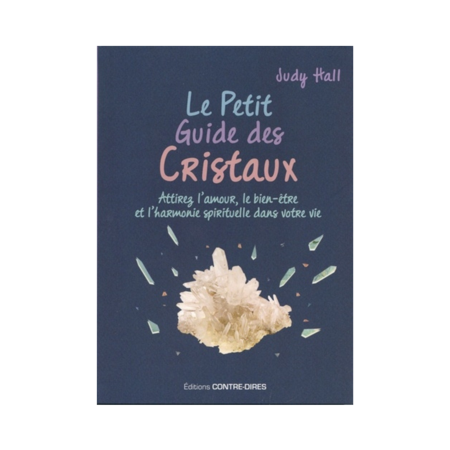 Le petit guide des Cristaux