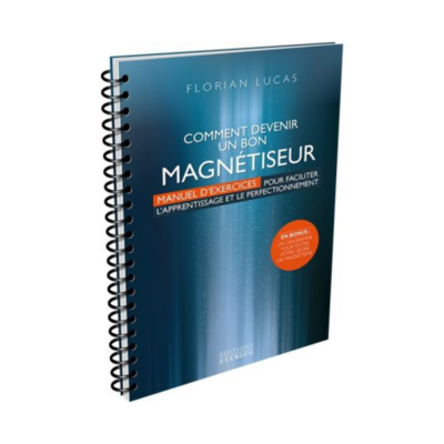 Comment devenir un bon magnétiseur