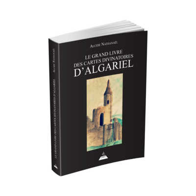 Le grand livre des cartes divinatoires d'Algariel
