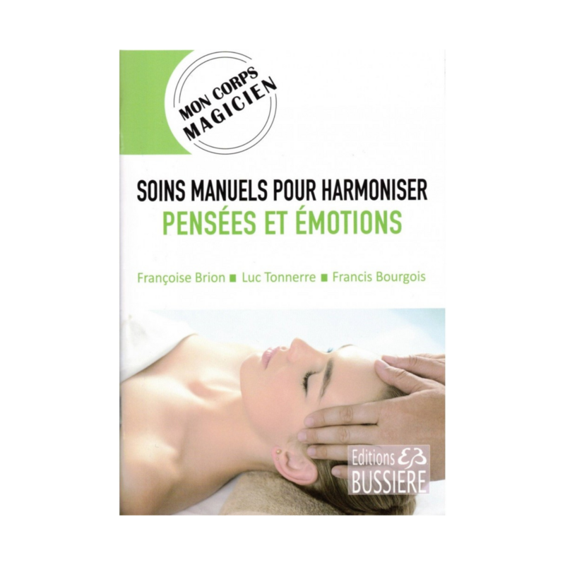 Soins manuels pour harmoniser pensées et émotions