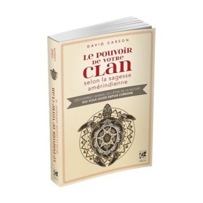 Le pouvoir de votre clan selon la sagesse amérindienne