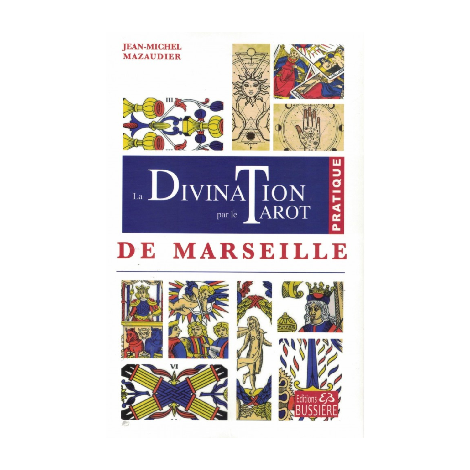 La divination par le Tarot de Marseille