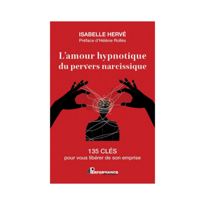 L&#39;amour hypnotique du pervers narcissique