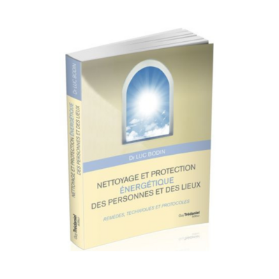Nettoyage et Protection énergétique des personnes et des lieux