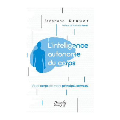 L&#39;intelligence autonome du corps