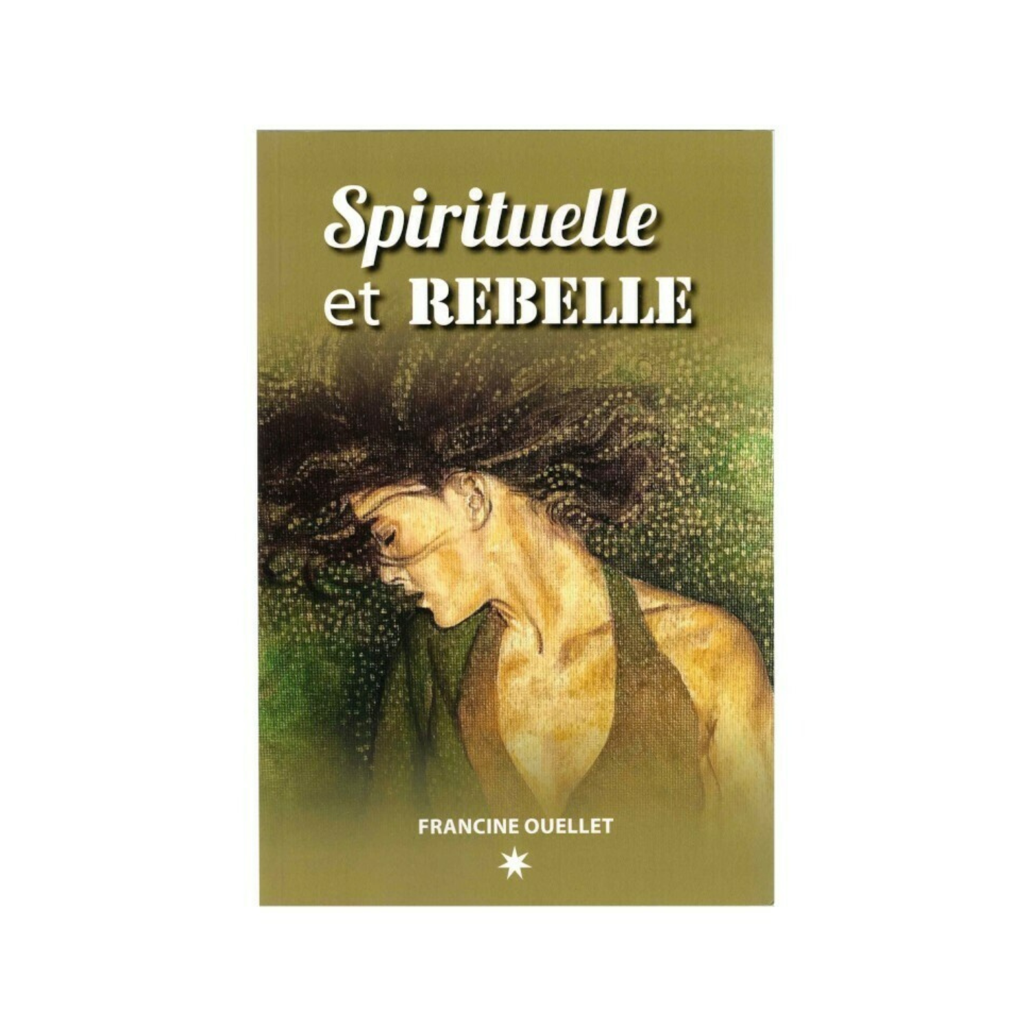 Spirituelle et Rebelle