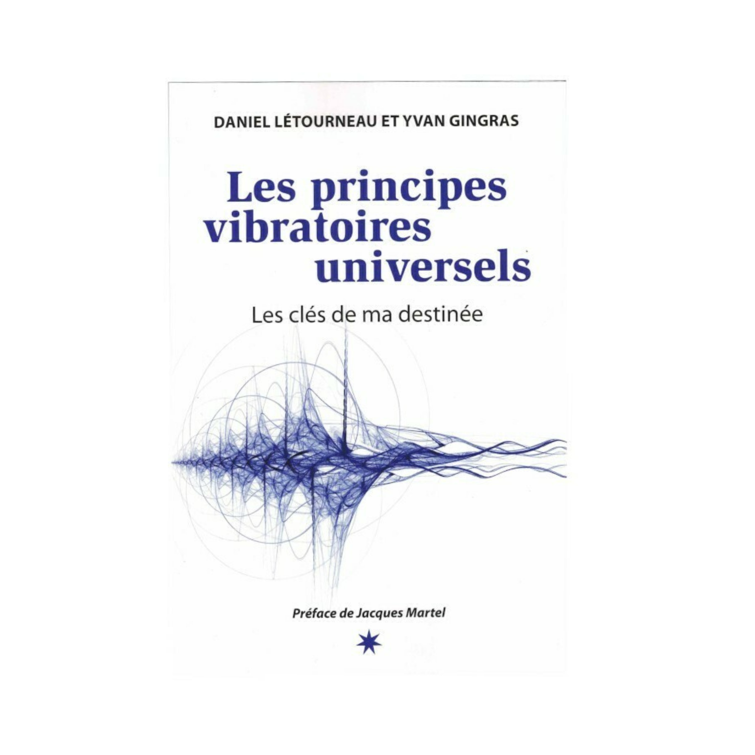 Les principes vibratoires universels