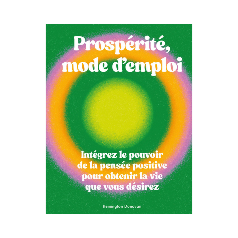 Prospérité, mode d&#39;emploi