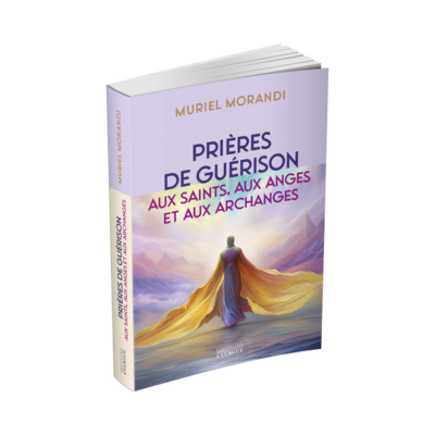 Prières de guérison aux saints, aux anges et aux archanges
