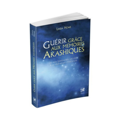 Guérir grâce aux mémoires Akashiques