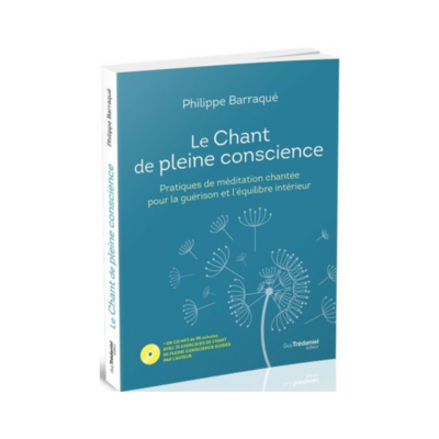 Le chant de pleine conscience avec CD MP3