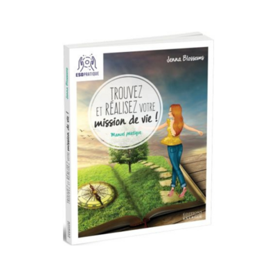 Trouvez et réalisez votre mission de vie