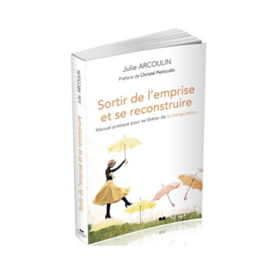 Sortir de l'emprise et se reconstruire