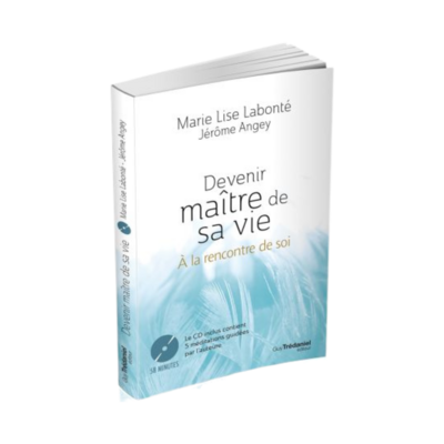 Devenir maître de sa vie