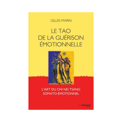 Le Tao de la guérison émotionnelle