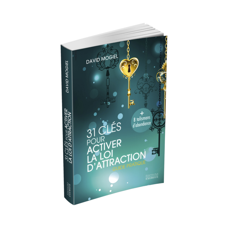 31 clés pour activer la loi d'attraction