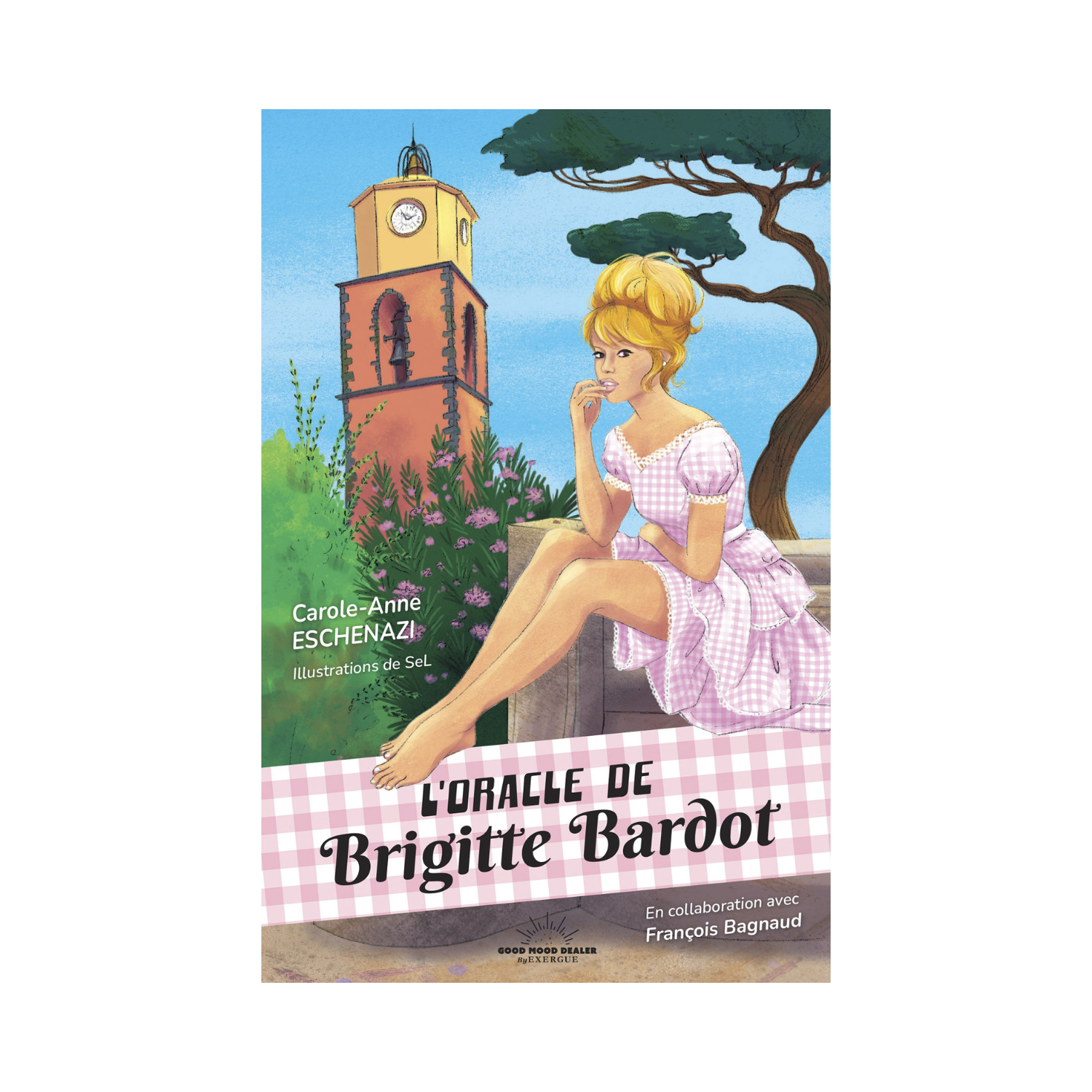 L&#39;oracle de Brigitte Bardot