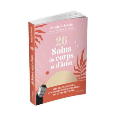 26 soins de corps et d'âme