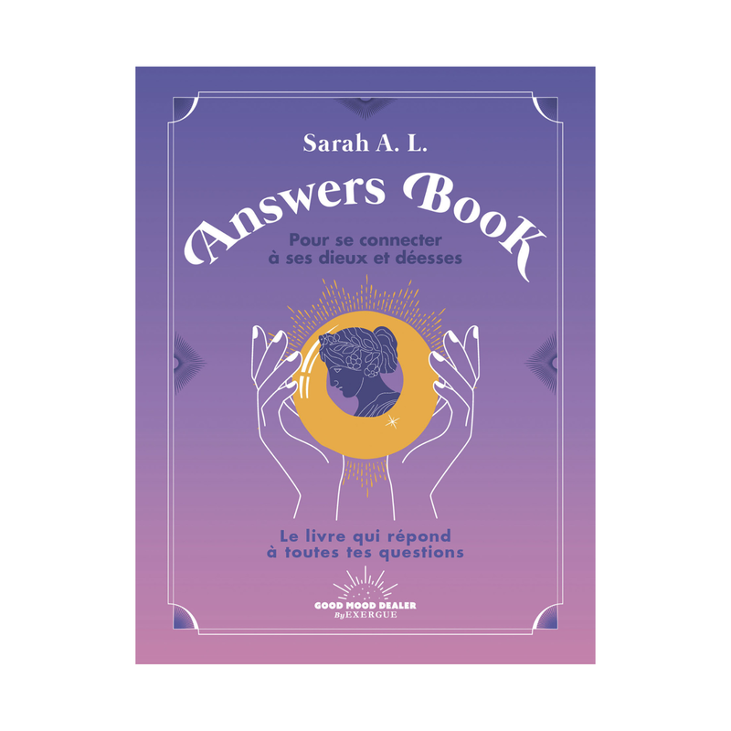 Pour se connecter à ses Dieux et Déesses - Answers Book