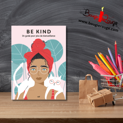 Be Kind - Un guide pour plus de bienveillance