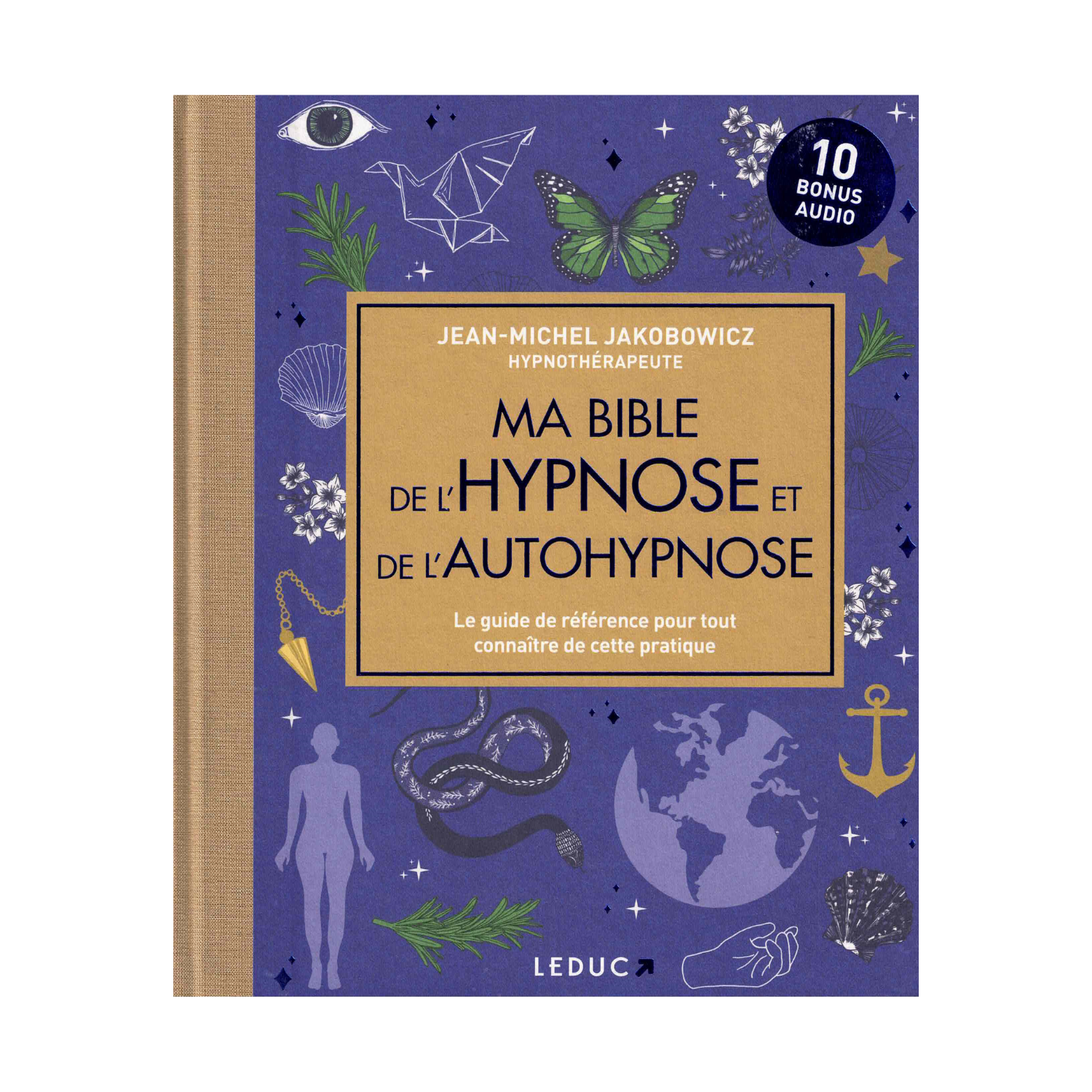 Ma bible de l&#39;hypnose et de l&#39;autohypnose