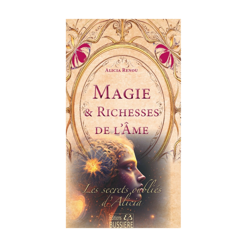 Magie &amp; richesse de l&#39;âme