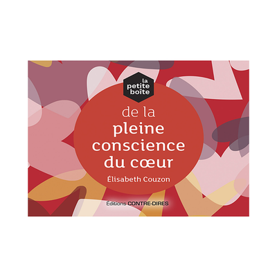 La petite boîte de la pleine conscience du cœur