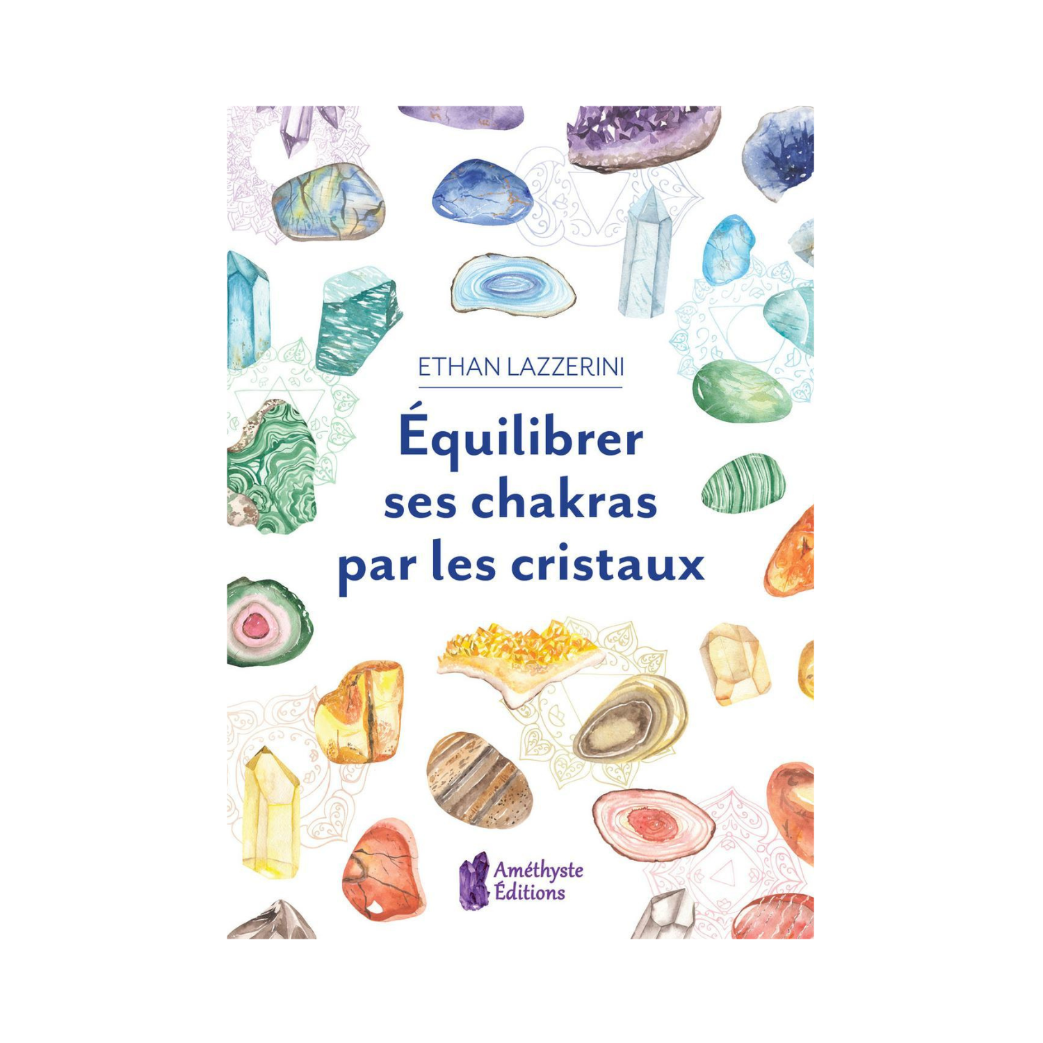 Équilibrer ses chakras par les cristaux