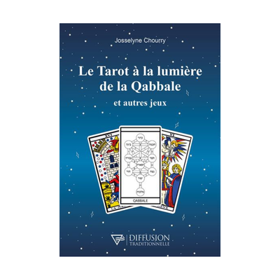 Le tarot à la lumière de la Qabbale et autres jeux